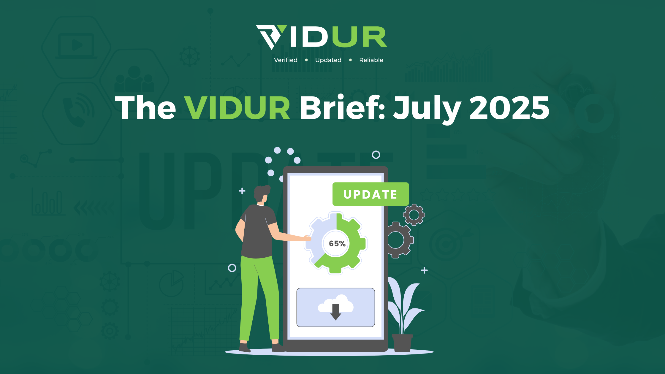 VIDUR July legal and regulatory update